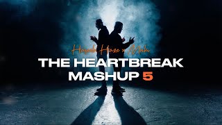 Haseeb Haze X Muki  The Heartbreak Mashup 5 [upl. by Rodmann]