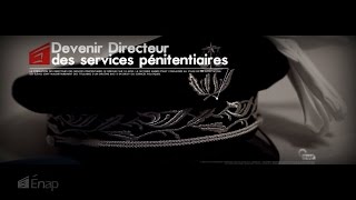 ENAP  Devenir directeur devenir lieutenant pénitentiaire [upl. by Hahsia172]