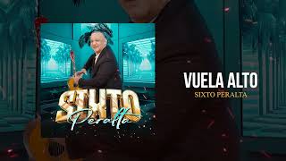 4  SIXTO PERALTA  VUELA ALTO BACHATA [upl. by Ressay]