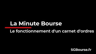 La Minute Bourse  le fonctionnement dun carnet dordres [upl. by Nybor]