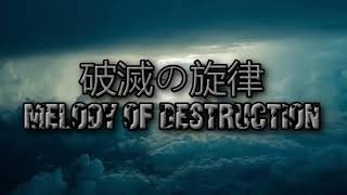 Hametsu no Senritsu  Melody of destruction [upl. by Royce57]