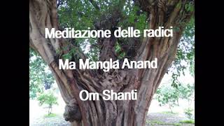 Meditazione delle radici [upl. by Marguerita766]