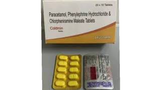 Coldmin Tablets Paracetamol Phenylephrine Hydrochloride amp Chlorpheniramine Maleate Tablets [upl. by Ahsatam38]