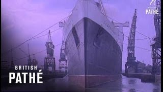 QM In Dry Dock Aka Queen Mary In Dry Dock 1960 [upl. by Bobine]