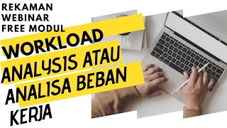 WORKLOAD ANALYSIS ATAU ANALISA BEBAN KERJA [upl. by Waldner]