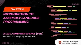 AS amp A Level Computer Science 9618  Chapter 6 Introduction to Assembly Language Programming [upl. by Ahsinut]