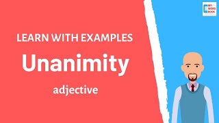 Unanimity  Meaning with examples  Learn English  My Word Book [upl. by Klemperer]