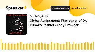 Global Assignment The legacy of Dr Runoko Rashidi  Tony Browder [upl. by Kelson]