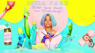 Tayla Parx  Read Your Mind feat DUCKWRTH Official Audio [upl. by Nosemaj]