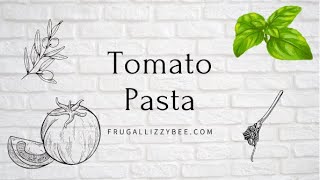 Tomato pasta [upl. by Eadahc380]