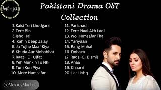 Pakistani Drama OST Collection 2023  Top 20 OST Songs  Most Viewed Pakistani Drama OST [upl. by Rebmik]