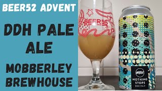 Nothing Stops Review  Mobberley Brewhouse  2021 Beer52 Advent Calendar Day 4 [upl. by Erastus]