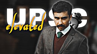 ELEVATED  UPSC 🥀🔥 Shubh Song Edit  IAS Status  Edit By Rjt [upl. by Eustashe]