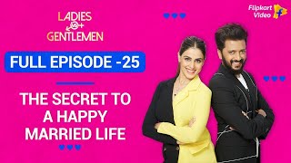 Riteish has some great relationship advice  Full Episode 25  Ladies vs Gentlemen [upl. by Hilar833]