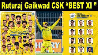 Ruturaj Gaikwads CSK quotBEST XIquot  CSK Lacks in Fast Bowling Department  Ruturaj Might be in Tension [upl. by Cirdla]