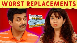 5 Worst Replacements in TMKOC  Taarak Mehta Ka Ooltah Chashmah  Sony SAB [upl. by Blalock]