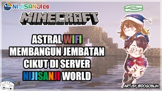 【Minecraft】Membangun Jembatan Cikut【NIJISANJI ID  Amicia Michella】 [upl. by Huang100]