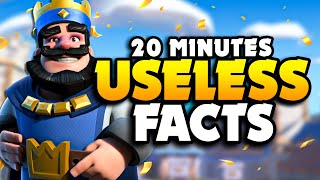 20 Minutes of USELESS Clash Royale Facts [upl. by Aerdma]