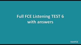 Full FCE Listening Test 6 with answers [upl. by Yralih]