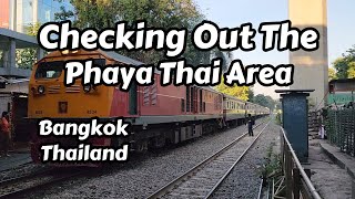 Checking Out Phaya Thai BTS Area in Bangkok Thailand [upl. by Junius]