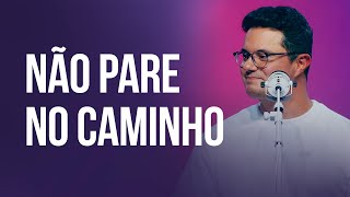 Não pare no caminho  Deive Leonardo [upl. by Shaia99]