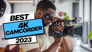 4K Camcorder Top Picks 2023 [upl. by Aramoiz132]