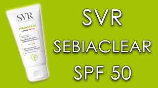 SVR SEBIACLEAR SPF 50  skin test short review amp INCI ingredients [upl. by Wally]