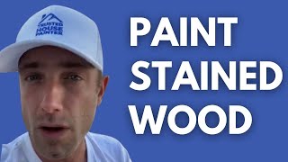 How To Paint Over Stained Wood  A few tips to consider  Painting Tips With the Pros [upl. by Evars461]