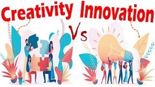 Differences between Creativity and Innovation [upl. by Anhcar]