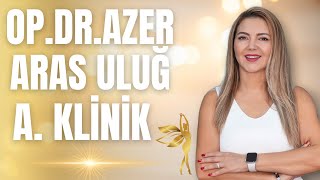 OP DR ÂZER ARAS ULUĞ  A KLİNİK [upl. by Nonnaihr]