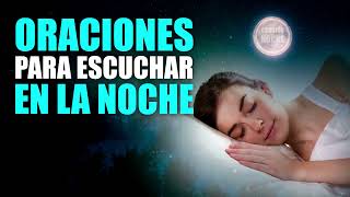 Oración para DORMIR BIEN y conciliar el sueño ☪ ORACIÓN de la NOCHE 🌜 [upl. by Hurd]