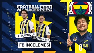 FM24 FENERBAHÇE KADRO DEĞERLENDİRMESİ  FOOTBALL MANAGER 2024 PROFİLLERİ  Szymanski Tadic Dzeko [upl. by Hakkeber173]