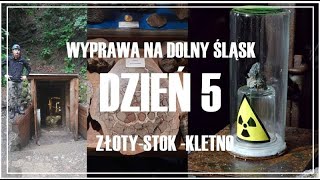 Wyprawa na Dolny Śląsk  Dzień 5  Złoty Stok  Kletno [upl. by Atnod]