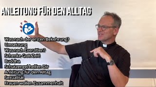 Anleitung für den Alltag  Pfarrer Fimm RichardGutzwiller wortgottes [upl. by Larue]