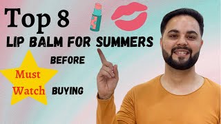 Top 8 Lip Balm for Summers Under ₹200 Best Lip Balm For Summers [upl. by Soisanahta]