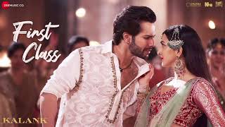 First Class  Full Video  Kalank  Varun Dhawan Alia Bhatt Kiara  Arijit Singh  Pritam Amitabh [upl. by Oria]