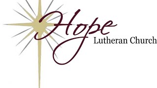 Hope Lutheran Worship Service for November 19 2023 [upl. by Viradis]