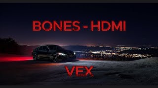 BONES  HDMI ULTRA SLOWED [upl. by Anevad892]