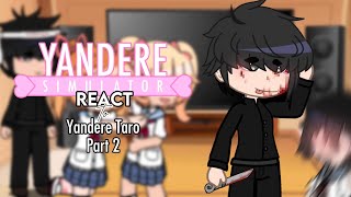 yandere simulator react to yandere taro  more part 2 — ayano x taro — yandere taro au — gacha club [upl. by Fachini]