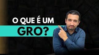 O que é um GRO [upl. by Bollay]