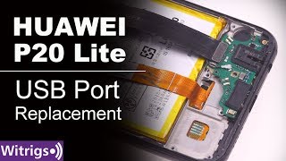 HUAWEI P20 Lite USB Port Replacement  Charging Port Repair Guide [upl. by Hurlow536]