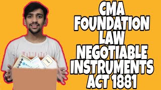 L20 CMA FOUNDATION LAW  NEGOTIABLE INSTRUMENTS ACT 1881 [upl. by Sanson]