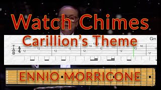 Watch Chimes  Carillions Theme  Ennio Morricone  Guitar TAB PlayAlong [upl. by Pulchi]