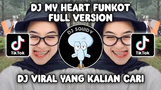 DJ MY HEART FUNKOT ASIK  DJ PERNAHKAH KAU MENGUNTAI HARI PALING INDAH VIRAL TIKTOK TERBARU 2024 [upl. by Quickel]