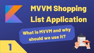 MVVM ShoppingList App  WHAT IS MVVM  Part 1 [upl. by Nissensohn]