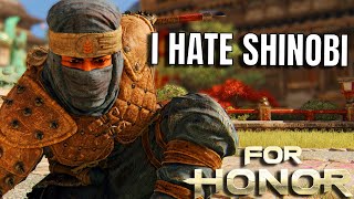 I Hate Playing Shinobi For Honor [upl. by Tor597]