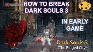 How To Break Dark Souls 3  Dark Hand Dark Souls 3 Overpowered Build Op Early [upl. by Nekal]