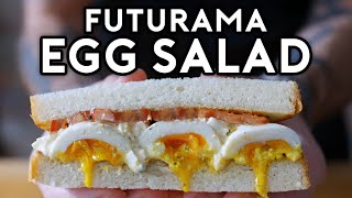 Egg Salad from Futurama  Binging with Babish [upl. by Katheryn]