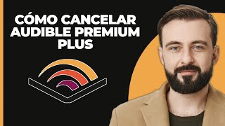 Cómo cancelar Audible Premium Plus [upl. by Kubis]