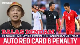 Auto red card amp penalty Kisah unik pengadil Malaysia pimpin Vietnam di Piala Asia [upl. by Michell]